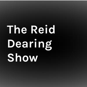 The Reid Dearing Show