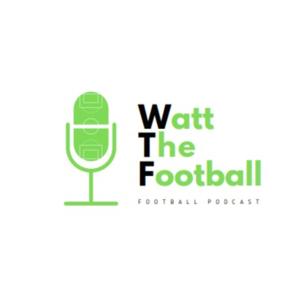 Watt The Football