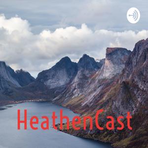 HeathenCast