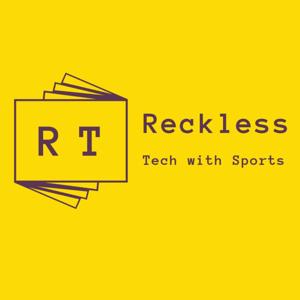 Reckless Tech with Sports