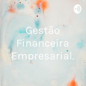 Gestão Financeira Empresarial.