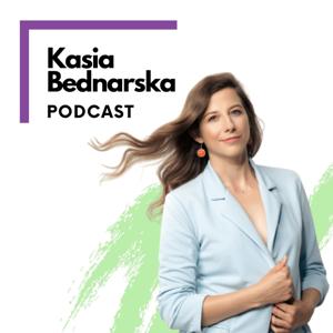 Kasia Bednarska PODCAST