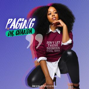 Paging Dr. Chanda by REVOLT