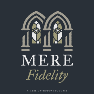 Mere Fidelity by Mere Fidelity