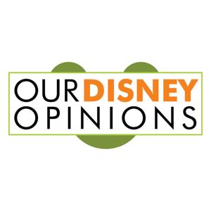 Our Disney Opinions