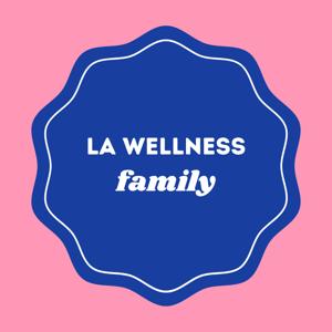 La Wellness Family