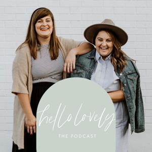 Hello Lovely - The Podcast