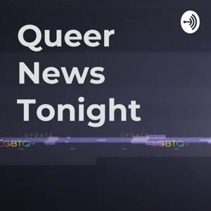 Queer News Tonight