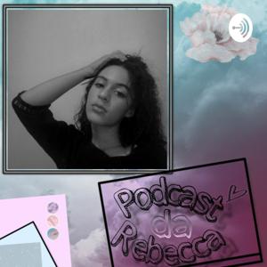 Podcast da Rebecca