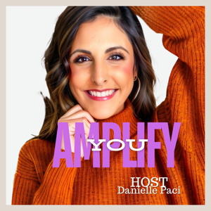 Amplify You by Danielle Paci