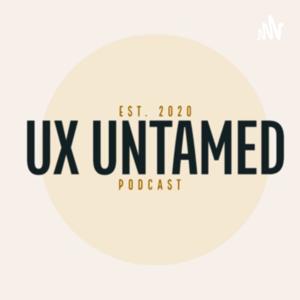 UX Untamed Podcast