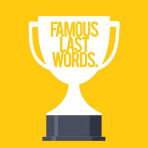 Famous Last Words with Ethan Hill