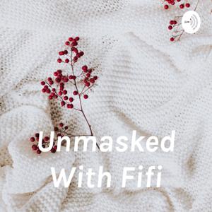 Unmasked With Fifi