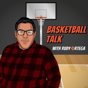 Basketball Talk with Rudy Ortega