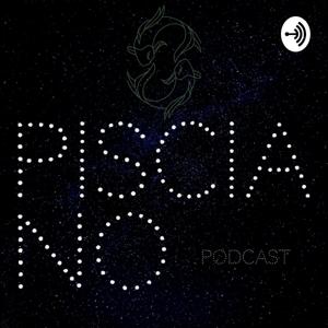 Pisciano Podcast