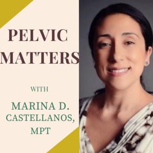 Pelvic Matters by Marina Castellanos