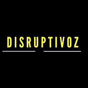 Disruptivoz