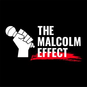 The Malcolm Effect by Momodou