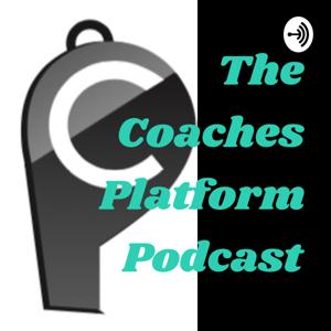The Coaches Platform Podcast