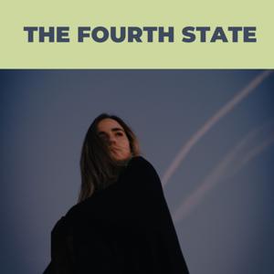 The Fourth State Podcast