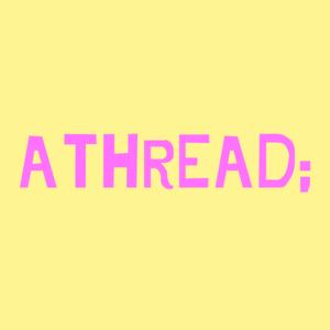 A Thread;