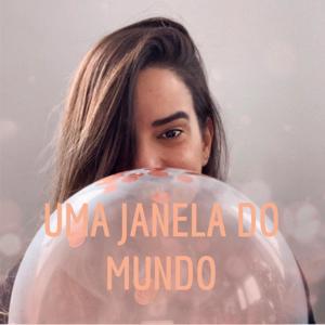 UMA JANELA DO MUNDO