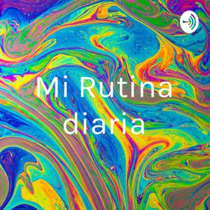 Mi Rutina diaria