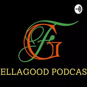 FELLAGOOD PODCAST