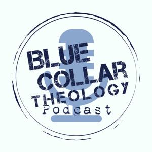 Blue Collar Theology