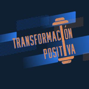 Transformación Positiva