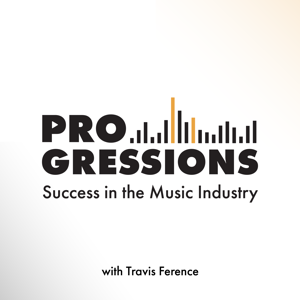 Progressions: Success in the Music Industry by Travis Ference