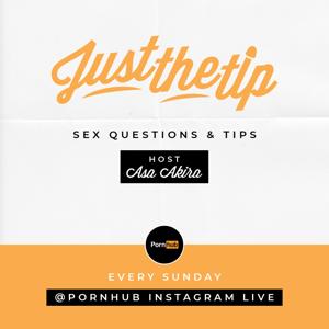 Pornhub's JUST THE TIP with Asa Akira
