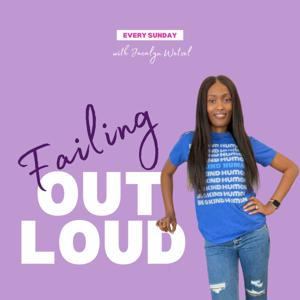 Failing Out Loud