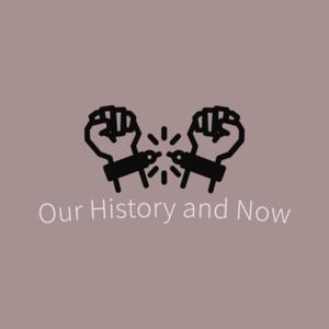 Our History and Now