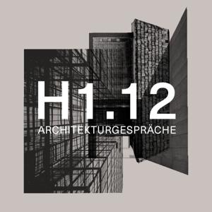 H1.12 Architekturgespräche by Fachrichtung Architektur, Hochschule Mainz