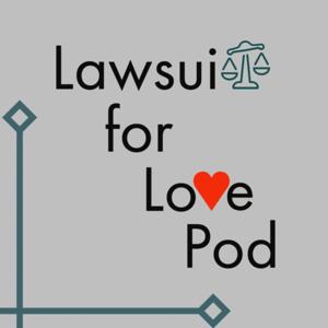 Lawsuit for Love Pod