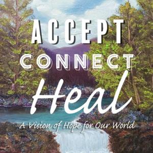 Accept Connect Heal