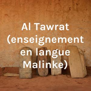 Al Tawrat 
(enseignement en langue Malinke)