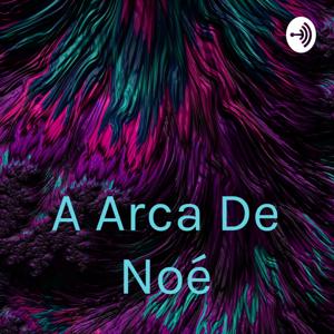 A Arca De Noé