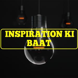 Inspiration Ki Baat