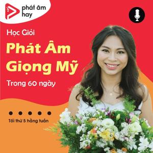 Học Giỏi Phát Âm Giọng Mỹ Trong 60 Ngày