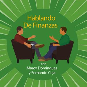 Hablando de Finanzas by All INdiana Podcast Network