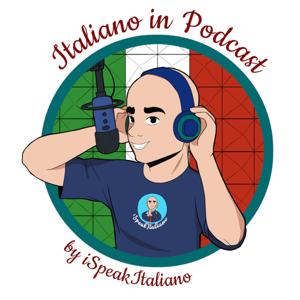 Italiano in Podcast by iSpeakItaliano