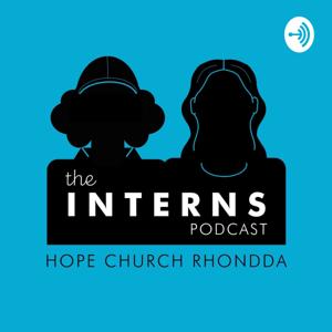 The Interns: Hope Church Rhondda