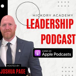 The Hickory Academy Leadership Podcast