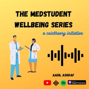 The MedStudent Wellbeing Series