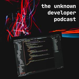 The unknown developer podcast