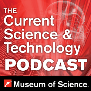 The Current Science & Technology Podcast