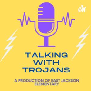 Talking with Trojans