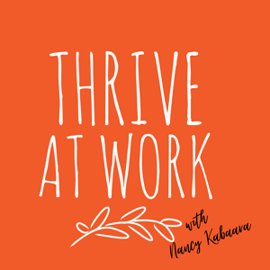 Thrive At Work Podcast